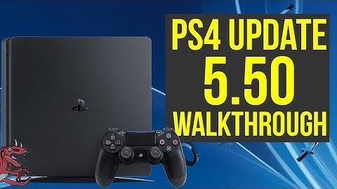 PS4 Update 5.50 OUT NOW! Walkthrough of All The New Features! (PS4 5.50 Update - PS4 5.5 Update)