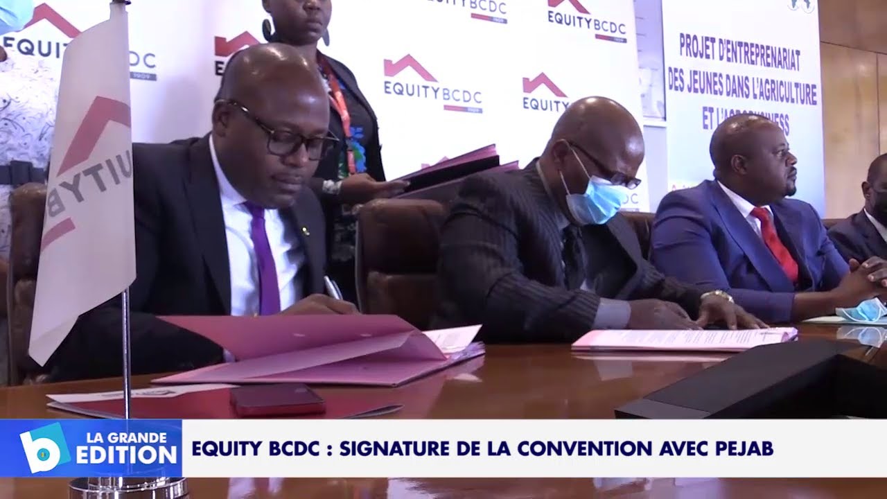 Equity BCDC: Signature de la convention avec PEJAB - YouTube