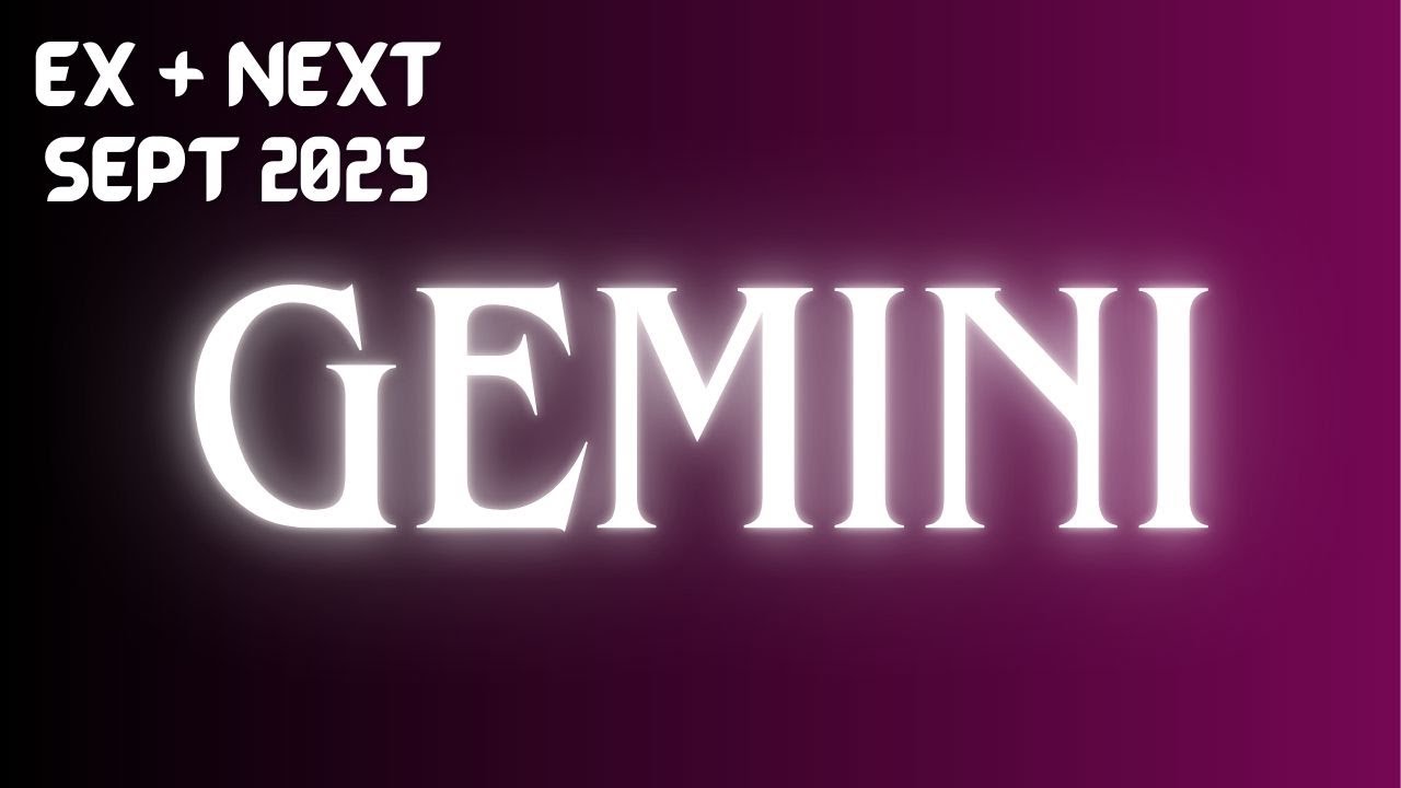 ❤️GEMINI♊"Omg,SHOCKING MESSAGES ABOUT YOU EX AND YOUR NEXT, GET READY!" SEPTEMBER 2025