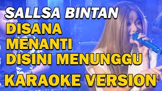 SALLSA BINTAN   DISANA MENANTI DISINI MENUNGGU   KARAOKE