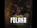 Lemka folaka official audio