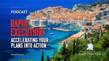 Speed of Implementation - Key Value of Ultra-Wealthy Investor