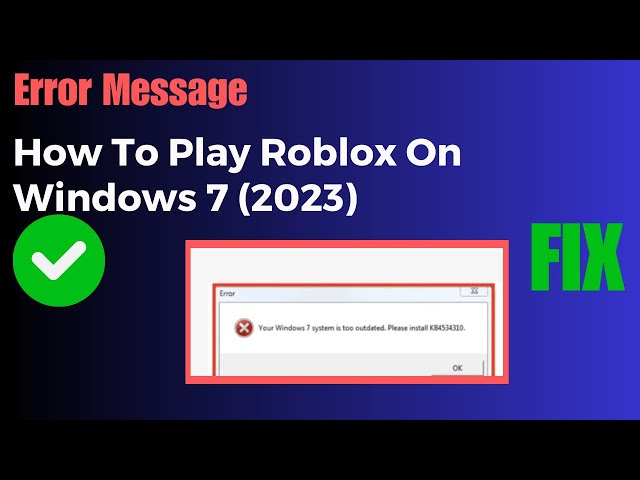 Fixing Roblox No Longer Supporting 32-bit Windows 7 (2023 Easy Fix) 