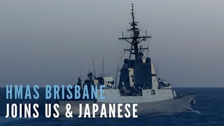 HMAS Brisbane works with US and Japanese Navies
