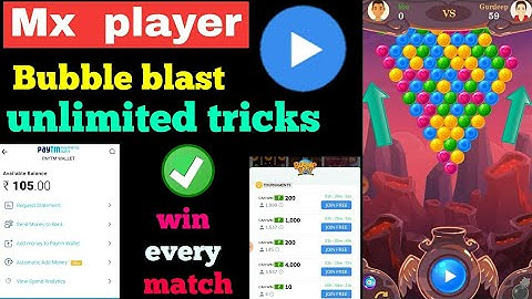 Mx player bubble blast unlimited tricks || Win every match || earn Free paytm cash daily