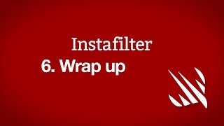 Wrap up – Instafilter, part 6