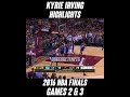 Kyrie Irving Points Compilation: 2016 NBA Finals (Games 2 &amp; 3) #shorts #kyrieirving #nbaedits