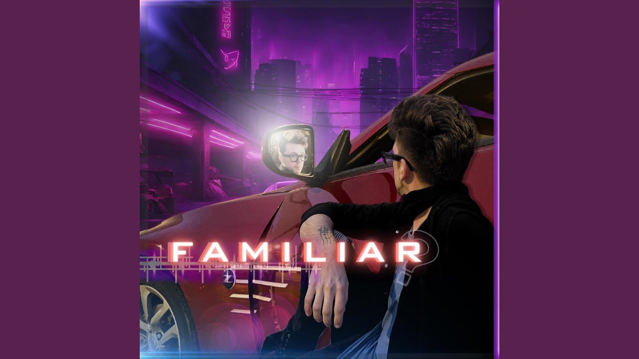 Watch Familiar on YouTube Watch Familiar on YouTube