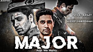 Major×Aaja We Mahiy Sandeepunnikrishnan| India Army Nsg Commando @Rohit_Grapher_001 Resimi
