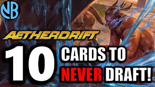 NEVER Draft These Cards in Aetherdrift Draft! Net Worth