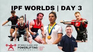 IPF WORLD CHAMPS DAY 3 RECAP | 63kg and 74kg