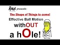 The Shape of Things to Come - Effective Ball Motion Without a Hole! - Full Seminar - #MoMonday