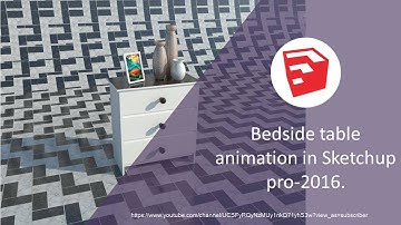 Bedside table animation in SketchUp Pro-2016.