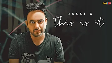 THIS IS IT | TAINU JATT DE PYAR NE NAI MORYA  | (Official Video) | Jassi X | Arjan Virk