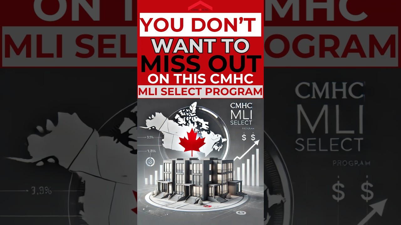Why Act Now? CMHC MLI Select Program
