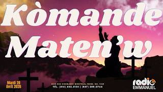KÒMANDE MATEN'W | RADIO EMMANUEL | PIERRE BINSE ROCHE