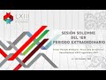 Sesión Solemne del 1er  periodo extraordinario - 15/Septiembre/2021 - Tercer Período Receso 3er año