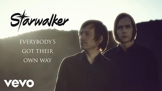 Starwalker - Everybody&#39;s Got Their Own Way (Official Audio)