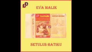 Setulus Hatiku (Pance P.) - Eva Malik