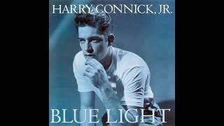 Blue Light, Red Light - Harry Connick