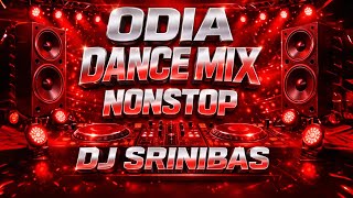 New Odia Dance Mix Nonstop Remix | Bbsr Dance Mix Nonstop | Dj Srinibas 