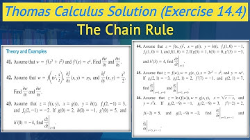 Chain rule Multivariable calculus | Thomas calculus exercise 14.4 Q41 - Q46 || Lec 43