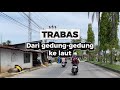 Sudut Kota Padang~Part 1 || TRABAS || 