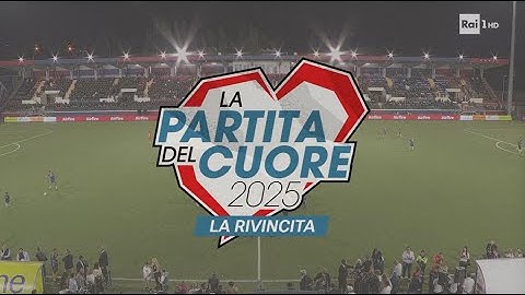 La Partita del Cuore 2025 • All Goal and full Highlights