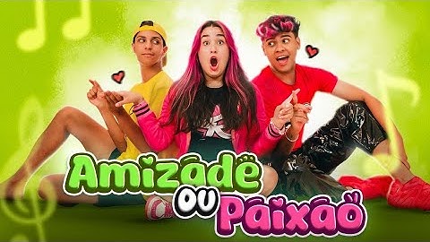 AMIZADE OU PAIXÃO -EMILLY VICK (CLIPE OFICIAL) FEAT.@leozinn077 @robsonabreu