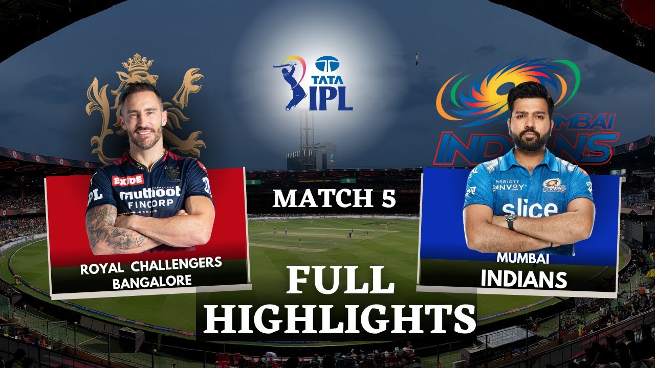 RCB vs MI Full Match Highlights IPL 2023 RCB vs MI Highlights 