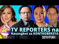 TV Reporters na Nasangkot sa Kontrobersya | Arnold Clavio, Korina Sanchez, Karen Davila, Ces Drilon