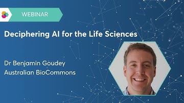 WEBINAR: Deciphering AI for the Life Sciences