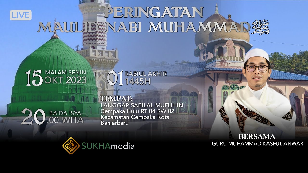 🔴[LIVE] Peringatan Maulid Nabi Muhammad ﷺ di Langgar SABILAL MUFLIHIN Cempaka Hulu