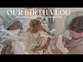 BIRTH VLOG | positive labour &amp; delivery of our second baby *raw &amp; real*