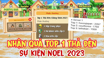 HTTH - Nhận Quà Top 1 Thả Đèn Sự Kiện Noel 2023 Cực Ngon