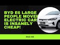 BYD E6 large people mover electric car is insanely cheap!