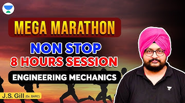 NON STOP MARATHON OF Engineering Mechanics | 8 HOURS SESSION GATE 2023 | JS GILL (Ex BARC) #gate2023