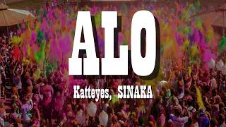 Katteyes, SINAKA – ALO [Letra]