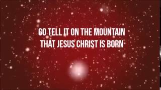Go Tell it on the Mountain by Tenth Avenue North Lyric Video chords