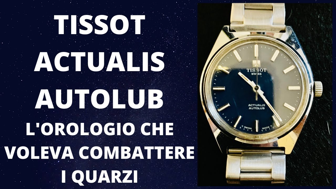 TISSOT ACTUALIS AUTOLUB - YouTube