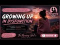 Growing up in dysfunction