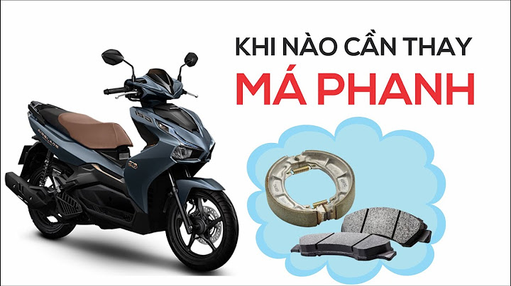 Khi nào nên thay bố thắng xe máy