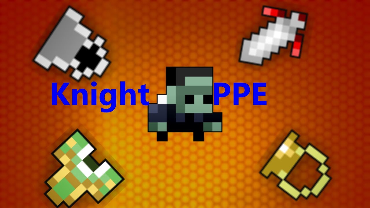 RotMG: Old Knight PPE (+ Name Change)