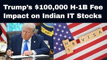 Trumps H-1B-vergoeding van $ 100.000 – Impact op Indiase IT-aandelen (TCS, Infosys, Wipro, HCLTec...