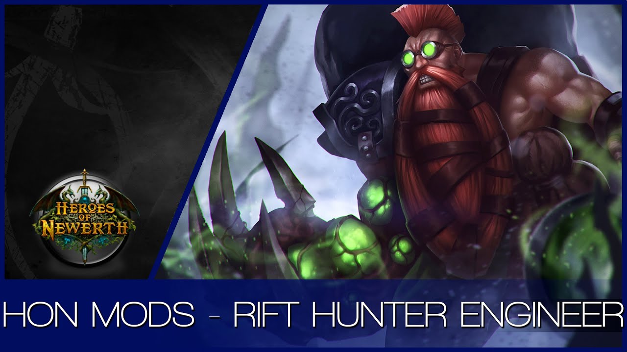 HON MODS - Rift Hunter ENGINEER (.honmod) - YouTube