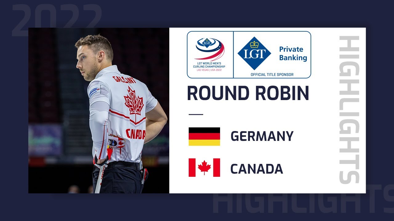 Germany v Canada - Highlights - LGT World Mens Curling Championship 2022