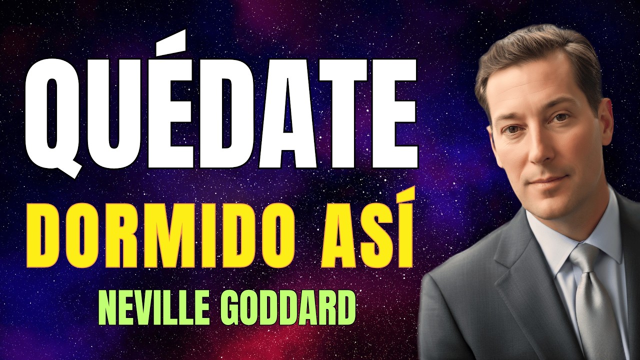 Este Hábito Nocturno lo Cambia Todo 🔥 Haz Esto Antes de Dormir ⚡Neville Goddard 💡 Ley de la Asunción