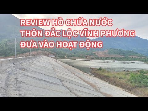 Thôn Đắc Lộc Xã Vĩnh Phương - Review .Hồ chứa nước thôn đắc lộc xã vĩnh phương,TP Nha Trang đưa vào hoạt động.