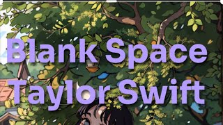 Blank Space- Taylor Swift (Lyrics speed up song) #lyricvideo #speedupsongs @yanndavy
