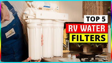 Best RV Water Filter in 2025 - Top 5 Water Filters for RV Review [ Buyer